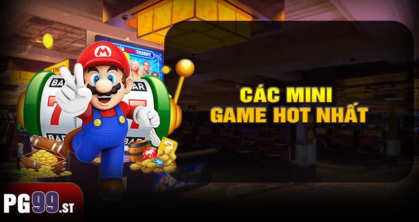 Các Mini Game HOT Nhất Tại PG99