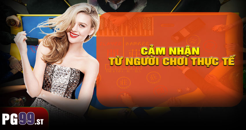 Cảm nhận từ người chơi thực tế