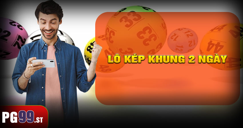 Lô Kép Khung 2 Ngày
