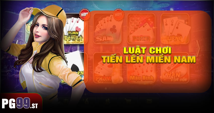 Luật chơi Tiến lên miền Nam cơ bản