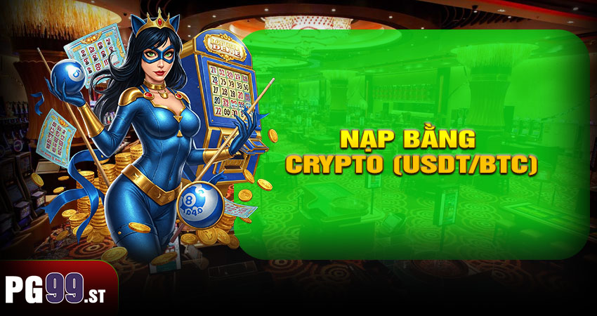 Nạp Bằng Crypto (USDT/BTC)