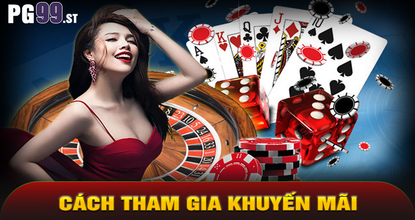 Cách Tham Gia Các Chương Trình Khuyến Mãi Tại PG99